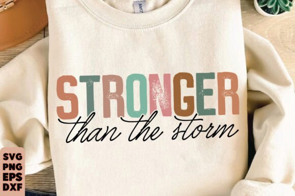 Christian SVG: Stronger Than the Storm Graphics & T-Shirt Designs