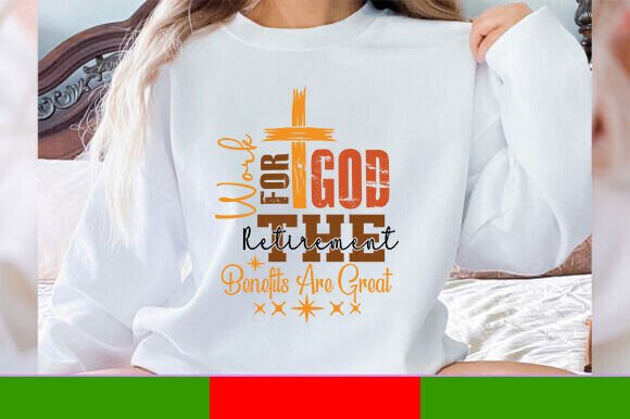 Christian Sweatshirt Work for God SVG Review