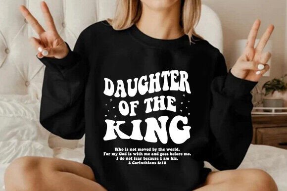Daughter of the King Graphics & T-Shirt Designs