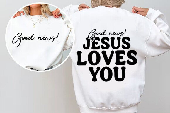 Good News Jesus Loves You SVG: A Faith-Inspired Graphic for T-Shirt Designs