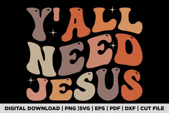 Groovy Y all Need Jesus Fall Vibe Autumn Review
