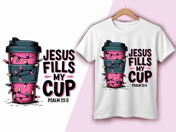 Jesus Fills My Cup Psalm 23:5 Christmas Graphic for T-Shirt & Branding Design