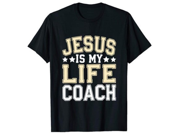 Jesus is My Life Coach T-Shirt Design: A Versatile Graphic for Local Branding