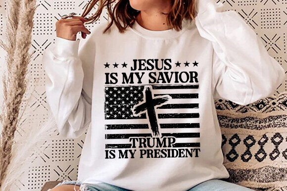 Jesus is My Savior Trump Png, President – Graphics for T-Shirt Designs That Speak to Faith and Identity