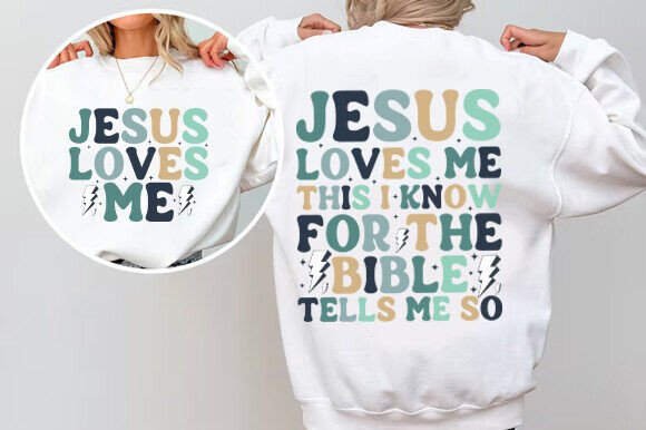 Jesus Loves Me SVG: Graphics & T-Shirt Designs