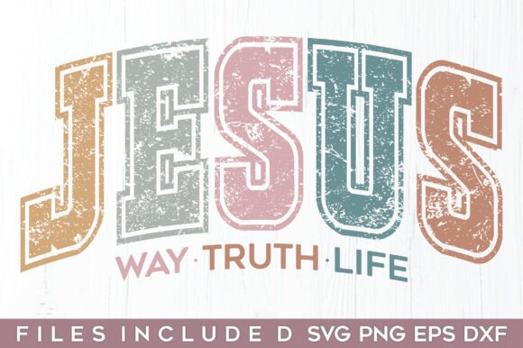 Jesus The Way The Truth The Life Graphics for T-Shirt Designs