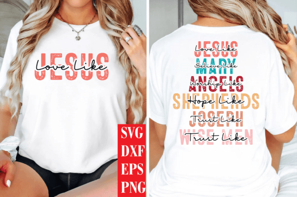 Love Like Jesus, Christian Christmas SVG for T-Shirt Designs & Graphics
