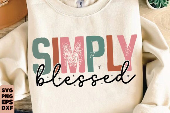 Simply Blessed SVG: Christian Graphics for T-Shirt Designs